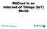BACnet in an Internet of Things (IoT) World. Grant Wichenko, P. Eng. President, Appin Associates