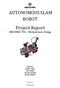 AUTONOMOUS SLAM ROBOT Project Report MECHENG 706 Mechatronics Design