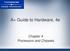 A+ Guide to Hardware, 4e. Chapter 4 Processors and Chipsets