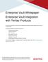 Enterprise Vault Whitepaper Enterprise Vault Integration with Veritas Products