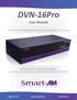 DVN 16Pro. User Manual. 16-Port DVI-D KVM Switch with Audio and USB 2.0 Sharing