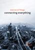 Internet of Things: connecting everything