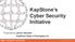 KapStone s Cyber Security Initiative