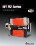 Servo/Hydraulic, Down-Acting Press Brake. HFE M2 Series HFE M2 5020, HFE M2 8025, HFE M2 1003, HFE M2 1303, HFE M2 1703, HFE M & HFE M2 2204