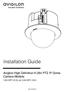 Installation Guide. Avigilon High Definition H.264 PTZ IP Dome Camera Models: 1.0W-H3PTZ-DC20 and 2.0W-H3PTZ-DC A-Rev1