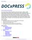 DOC xpress. o Software Requirements. o Required Permissions. o Workbench Features Features Managing Your Solution.