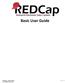 Basic User Guide Created by: REDCap Admins 1 P a g e Last Modified: 10/10/2017
