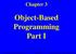 Chapter 3. Object-Based Programming Part I