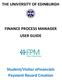 THE UNIVERSITY OF EDINBURGH FINANCE PROCESS MANAGER USER GUIDE. Student/Visitor efinancials Payment Record Creation