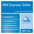 IBM Express Seller. Special Offers Winter ibm.com/systems/au/express ibm.com/systems/nz/express Innovation made easy.