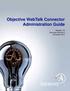 Objective WebTalk Connector Administration Guide. Version 7.5 Document Revision 0 25 October 2010