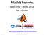 Matlab Reports. Open Day Jan 8, 2013 Yair Altman.  Yair Altman