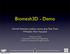 Biomesh3D - Demo. Darrell Swenson, Joshua Levine, Jess Tate, Ross Whitaker, Rob MacLeod