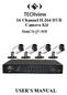 16 Channel H.264 DVR Camera Kit USER S MANUAL
