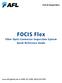Test & Inspection. FOCIS Flex. Fiber Optic Connector Inspection System Quick Reference Guide.  or (800) , (603)