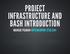 PROJECT INFRASTRUCTURE AND BASH INTRODUCTION MARKUS PILMAN<