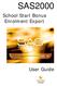 SAS2000. School Start Bonus Enrolment Export. User Guide