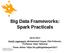 Big Data Frameworks: Spark Practicals