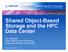 Shared Object-Based Storage and the HPC Data Center
