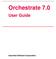Orchestrate 7.0. User Guide. Ascential Software Corporation