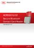 ACR3901U-S1. Secure Bluetooth Contact Card Reader. User Manual V1.01. Subject to change without prior notice.