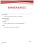 BANNER BASICS. What is Banner? Banner Environment. My Banner. Pages. What is it? What form do you use? Steps to create a personal menu