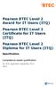 Pearson BTEC Level 2 Award for IT Users (ITQ) Pearson BTEC Level 2 Certificate for IT Users (ITQ) Pearson BTEC Level 2 Diploma for IT Users (ITQ)