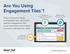Are You Using Engagement TilesTM?
