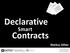 Declarative. Contracts