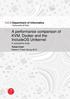 A performance comparison of KVM, Docker and the IncludeOS Unikernel A comparative study Tamas Czipri Master s Thesis Spring 2016