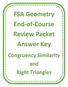 FSA Geometry End-of-Course Review Packet Answer Key. Congruency Similarity and Right Triangles