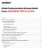 Virtual Communications Express Admin Guide: EQUIPMENT INSTALLATION