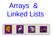 Arrays & Linked Lists