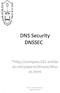 DNS Security DNSSEC. *http://compsec101.antibo zo.net/papers/dnssec/dnss ec.html. IT352 Network Security Najwa AlGhamdi