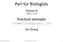 Perl for Biologists. Session 8. April 30, Practical examples. (/home/jarekp/perl_08) Jon Zhang