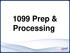 1099 Prep & Processing