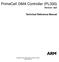DMA Controller (PL330) PrimeCell. Technical Reference Manual. Revision: r0p0. Copyright 2007 ARM Limited. All rights reserved.