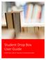 Student Drop Box User Guide. Student User Guide for Submission of Assessments Online