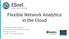 Flexible Network Analytics in the Cloud. Jon Dugan & Peter Murphy ESnet Software Engineering Group October 18, 2017 TechEx 2017, San Francisco