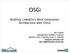 OSGi. Building LinkedIn's Next Generation Architecture with OSGI