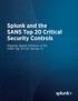 Splunk and the SANS Top 20 Critical Security Controls. Mapping Splunk Software to the SANS Top 20 CSC Version 4.1