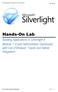 Hands-On Lab. Building Applications in Silverlight 4 Module 7: Event Administrator Dashboard with Out of Browser, Toasts and Native Integration