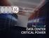 The Future of DATA CENTER CRITICAL POWER