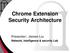 Chrome Extension Security Architecture
