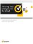 Securing Your Enterprise in the Cloud. IT executives must be ready to move to the cloud safely