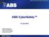 ABS CyberSafety. 27 July John Jorgensen Director, Cyber and Software American Bureau of Shipping