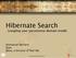 Hibernate Search Googling your persistence domain model. Emmanuel Bernard Doer JBoss, a division of Red Hat