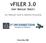 vfiler 3.0 User Manual (Basic) See Advanced Guide for Additional Functionality