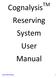 Cognalysis TM Reserving System User Manual