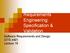 Requirements Engineering: Specification & Validation. Software Requirements and Design CITS 4401 Lecture 18